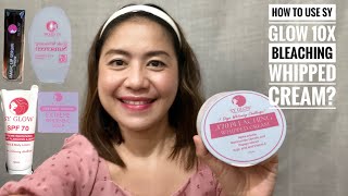 Vlog. How to use SY Glow 10X Bleaching Whipped Cream + Must have SY Glow Skincare Products