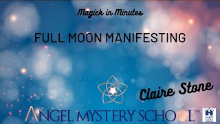 Magick in Minutes - Full Moon Magick