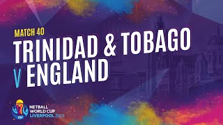 Trinidad & Tobago v England | Match 40 | NWC2019