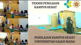 Teknis Penilaian Kampus Sehat | Pembukaan Penilaian Kampus Sehat UGM 2022