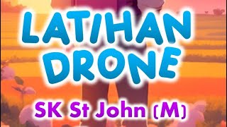 STEM Latihan Drone (Manual Flight) SK St John (M) Tuaran, Ogos 2024