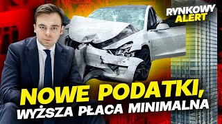 Pensja minimalna w górę! Nowe podatki od najmu. Dopłaty do elektryków. Alarmujące sygnały z giełdy