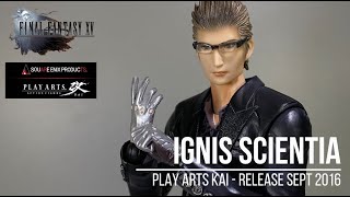 PLAY ARTS KAI - IGNIS SCIENTIA FINAL FANTASY XV