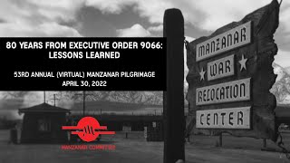 2022 Manzanar Pilgrimage (53rd Annual)