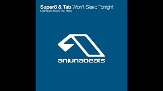 Super8 & Tab - Won't Sleep Tonight (Original Mix) (2006)