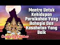 Mantra Untuk Kehidupan Pernikahan Yang Bahagia Dan Kesehatan Yang Baik