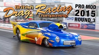 MSA Pro Mod Round 3 - 2015 British Drag Racing Championship