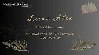 Leena Alex - Building Your Book’s Presence Overview