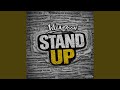 STAND UP