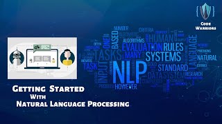 Getting Started with NLP | Natural Language Processing | Python | Code Warriors
