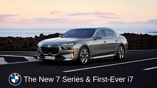 Introducing the New BMW 7 Series & First Ever i7.