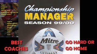 Best Coaches (Helping You To Focus Solely On Team Selection) - Championship Manager 99/00