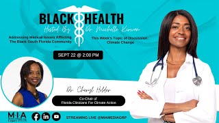 Black Health | Dr. Cheryl Holder Co-Chair of Florida Clinicians for Climate Action