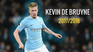 Kevin De Bruyne ● Complete Playmaker ● Skills \u0026 Goals ● 2018 ● HD