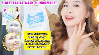 5 Produk Facial Wash di Indomaret yang RECOMMENDED (Bikin Cerah, Bebas Jerawat & Bruntusan)