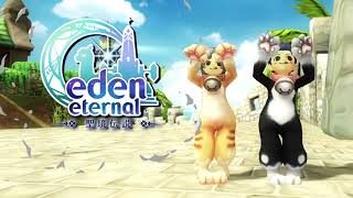 【Eden Eternal - 聖境傳說Online】相約回到冒險之初