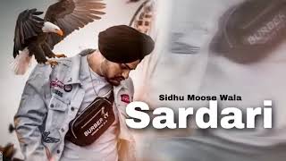 Sardari -- SIDHU MOOSA WALA -- New Leaked Song #sidhumoosewala