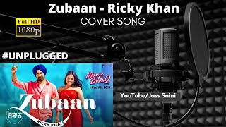 Zubaan - Cover Song | Gippy Grewal | Simi Chahal | Jass Saini | Unplugged | Punjabi Song 2019