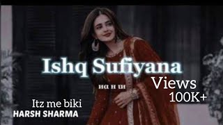 Ishq Sufiyana [Slowed+Reverb]- Sunidhi Chauhan Textaudio Lyrics [itz me biki ]