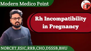 Rh Incompatibility in Pregnancy ||