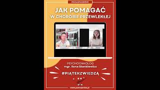 #piątekzwiedzą - odc. 15 - Jak pomagać bliskim w chorobie przewlekłej