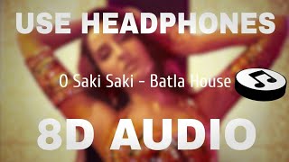 O SAKI SAKI || 3D SONG || BATLA HOUSE