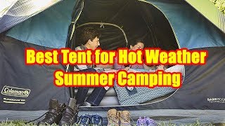 ▶️  Best Tent for Hot Weather and Summer Camping