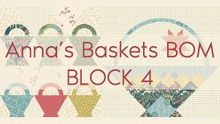 Anna Basket BOM Block 4