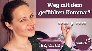 Kommasetzung im Deutschen: Weg mit dem „gefühlten Komma“! (Deutsch B2, C1, C2)