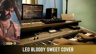 LEO || Bloody Sweet Cover || Thalapathy Vijay || Anirudh Ravichander ||Sony Musi