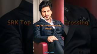 Top 10 SRK😎 Highest Grossing 🤑🤑 Movies ? #shahrukh_khan #shorts #bollywood #movie