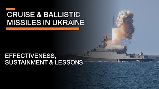 Cruise ballistic missiles in Ukraine effectiveness lessons and are the Russians running out