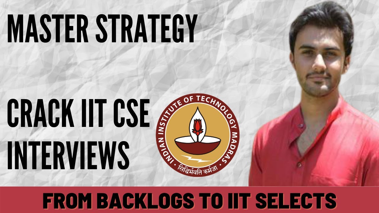 Strategy To Ace IIT CSE Interview [with Free Resources] | Post GATE ...