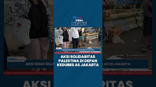 Aksi Solidaritas Bela Palestina di Depan Kedubes AS di Jakarta, Massa Bawa Pesan Berbahasa Arab