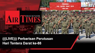 (((LIVE))) Perbarisan Hari Tentera Darat ke-88