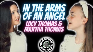 SQUIRREL Reacts to In The Arms Of An Angel - Sister Duet - Lucy & Martha Thomas