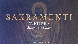 SAKRAMENTI (8/17)  - Sveti red - Mnogo pozvanih