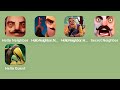 Hello Neighbor Mobile (2018),Hello Neighbor Diaries,Hide & Seek,Secret Neighbor,Hello Guest Alpha