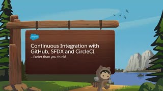 Continuous Integration with Salesforce DX, GitHub and CircleCI? You Bet!
