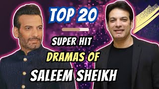 Saleem Sheikh Top 20 Most Popular Dramas | Fairy Tale 2 Actor Saleem Sheikh Drama List
