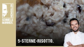 Schnelles 5-Sterne-Risotto Rezept von Steffen Henssler