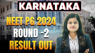 Karnataka NEET PG 2024 Round 2 Results Out! Cut-Off Marks \u0026 Key Updates #neetpg2024 #karnataka