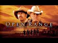 Open Range (2003) A Tale of Justice and Redemption in the Wild West