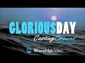 Glorious Day - Casting Crowns [With Lyrics]