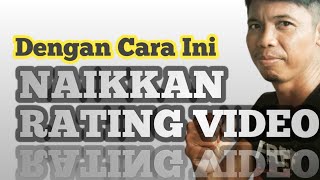 Cara Naikkan Rating Video Youtube Dengan Kata Kunci