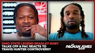 Bradley Roby Talks NFL, Ohio State CFP Hopes \u0026 Pac Goes Off on Travis Hunter Drama