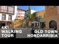 4K Walking Tour Old Town HONDARRIBIA, BASQUE COUNTRY, SPAIN Part 1