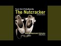 The Nutcracker, Op. 71, Act 2, No. 12c: 