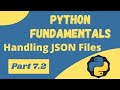 Handling JSON Files in Python - Python Fundamentals 7.2