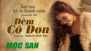 Đêm Cô Đơn ( Nguyễn Nhất Huy) Mộc San || Album 
